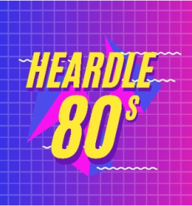 Heardle 80s